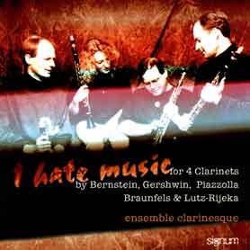 Cover: I HATE MUSIC (CLARINET QUARTET OP.3