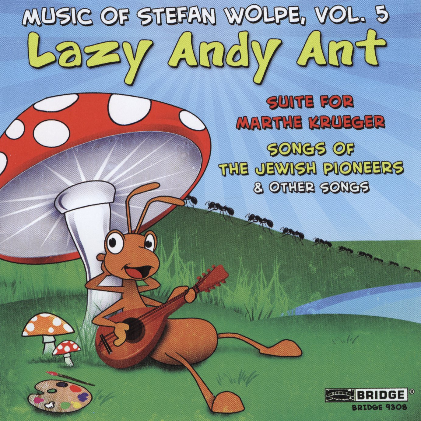Cover: Lazy Andy Ant/suite for Marthe Krueger/Songs of th