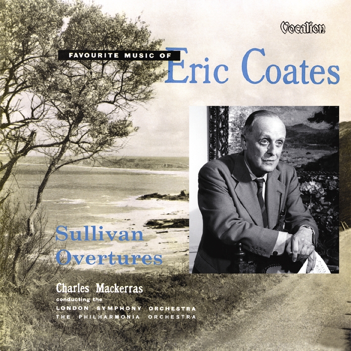 Cover: Eric Coates & Sullivan overtures