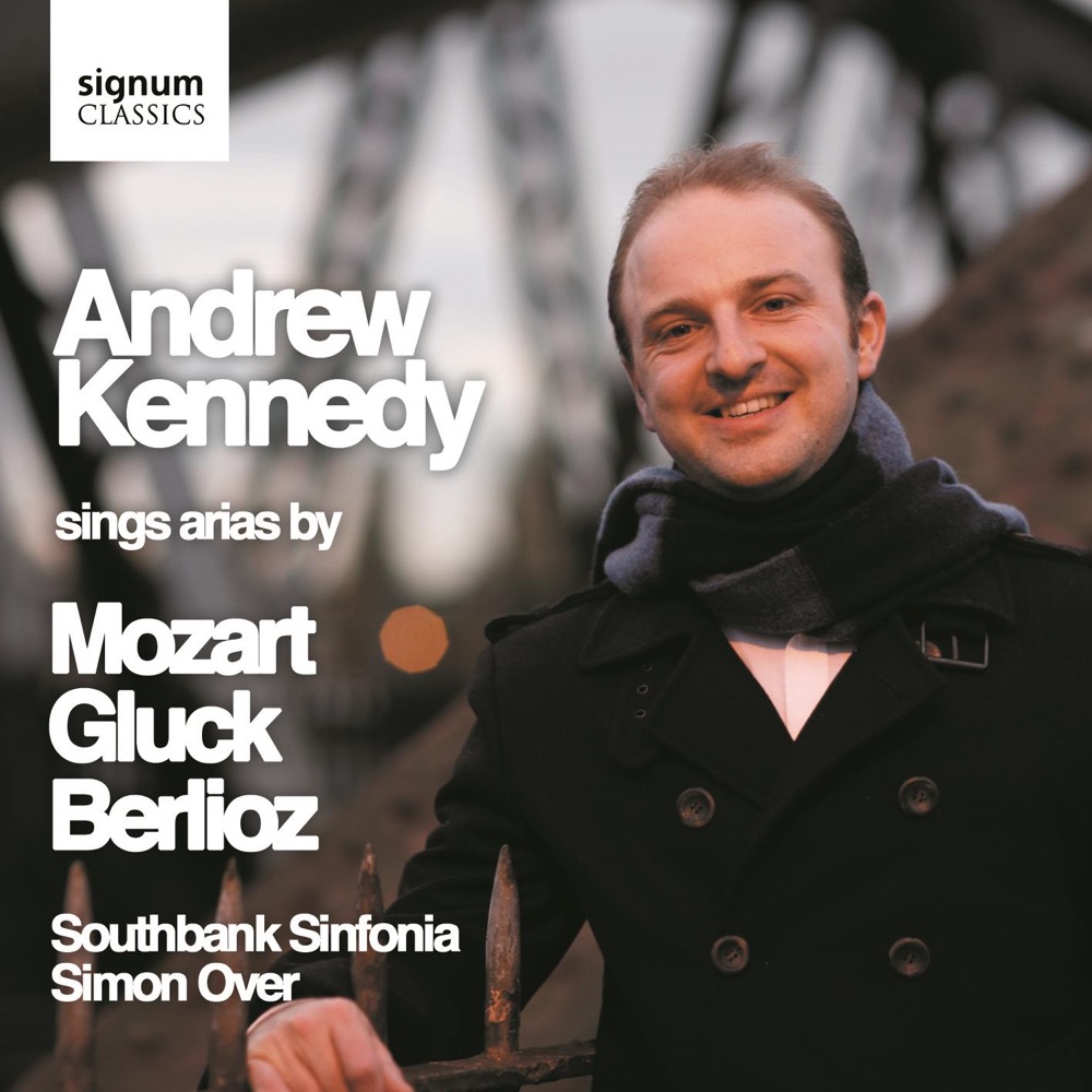 Cover: Kennedy sings arias by Mozart, Gluck, Berlioz