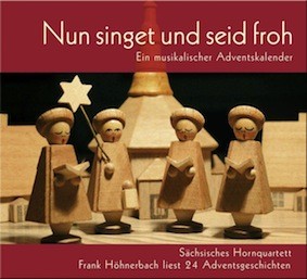 Cover: Nun singet und seid froh (ein musikalischer Adventskalender)