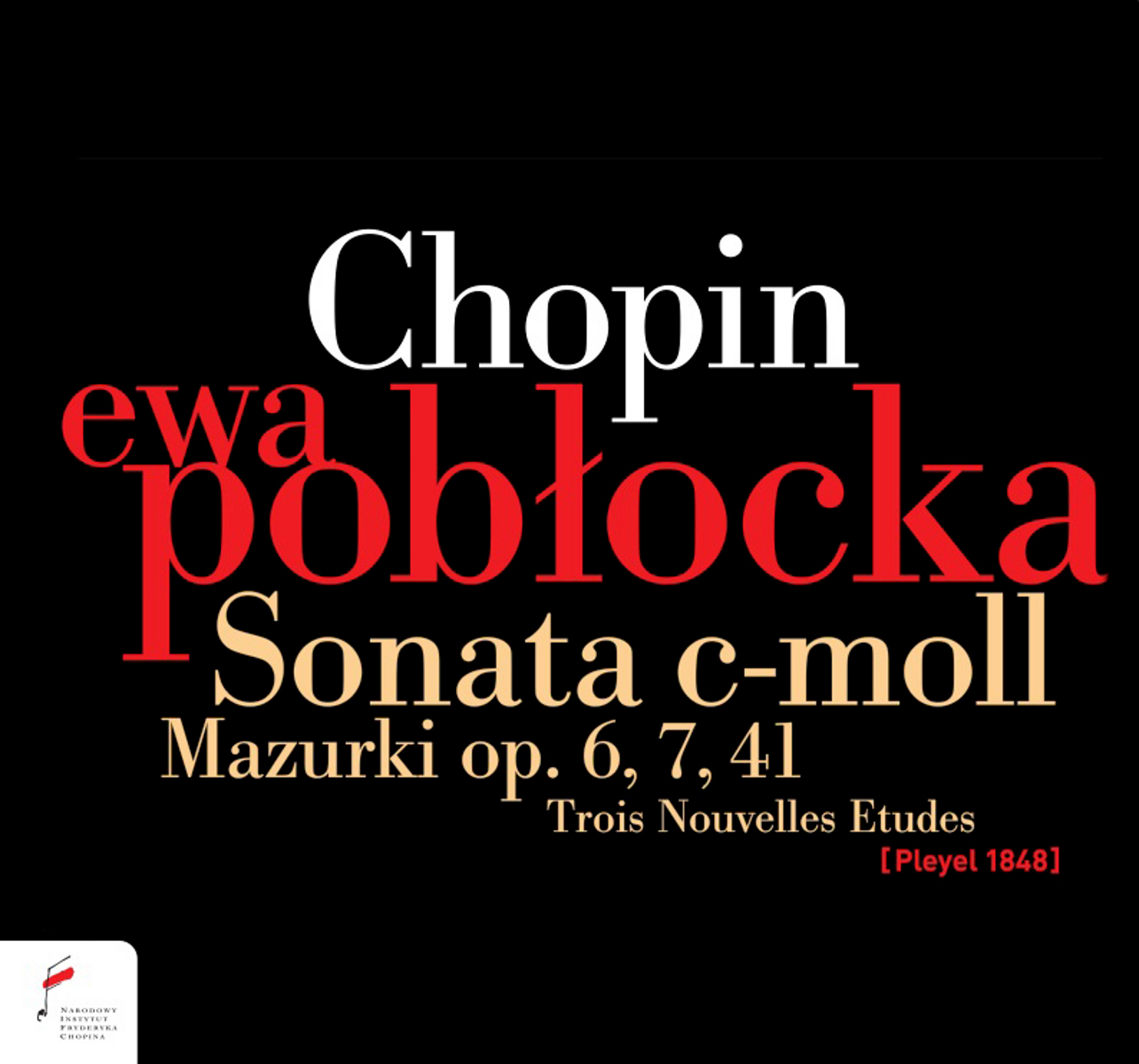Cover: Sonata/Mazurkas op.6, 7, 41/Trois Nouvelles Etudes