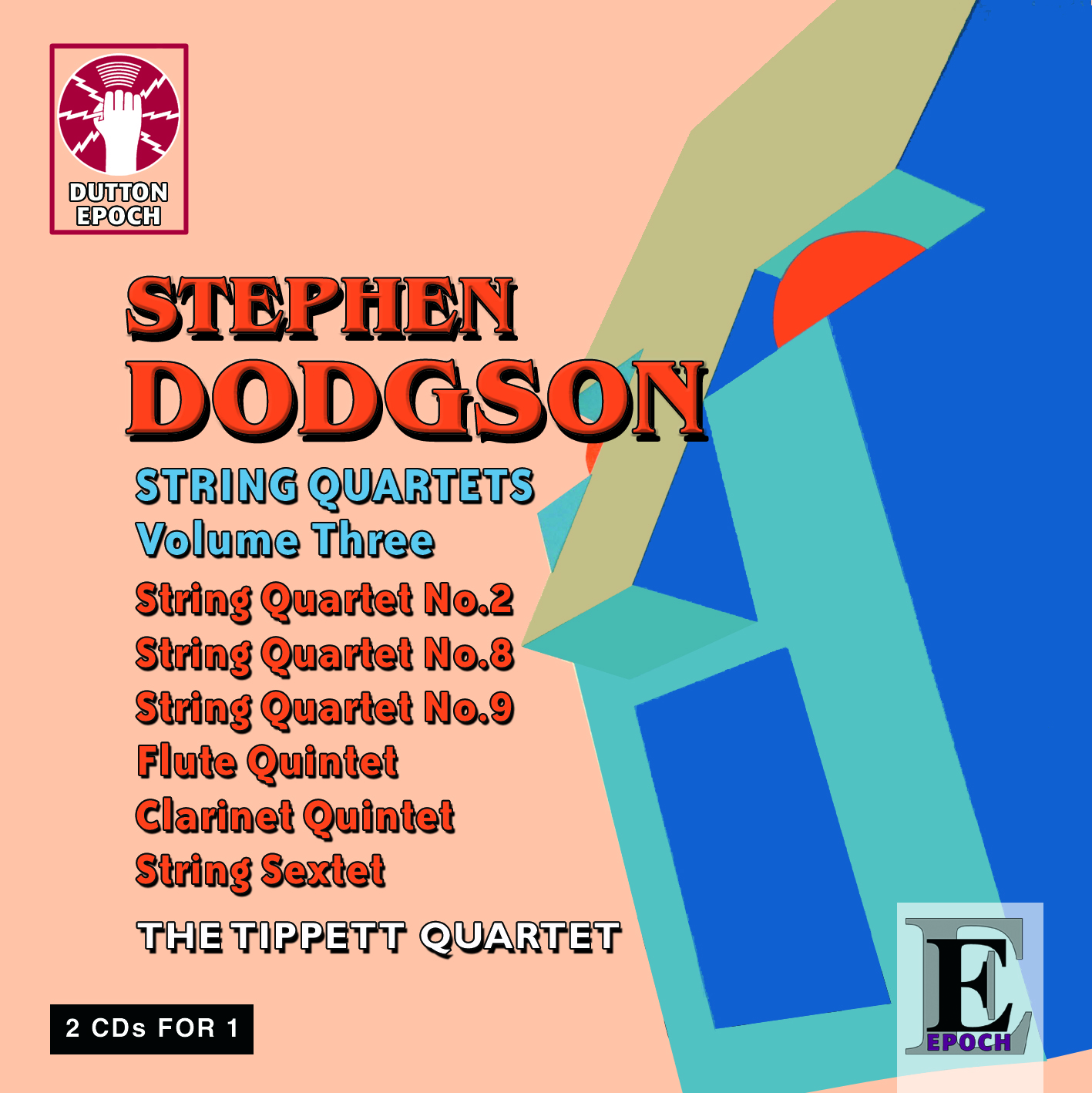 Cover: Stephen Dodgson String Quartets Volume 3
