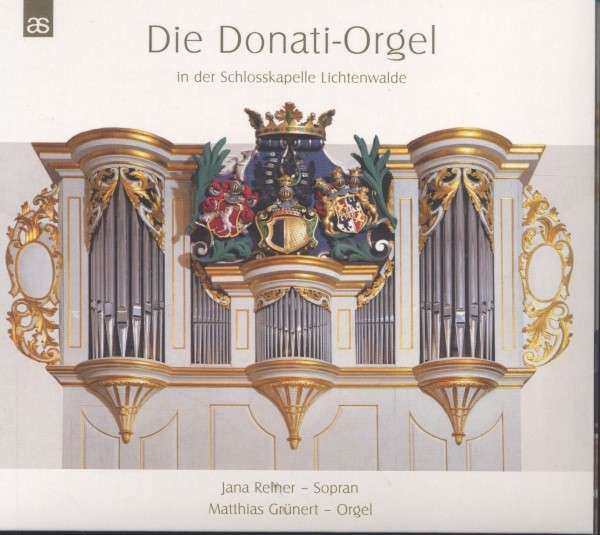 Cover: Die Donati-Orgel Lichtenwalde