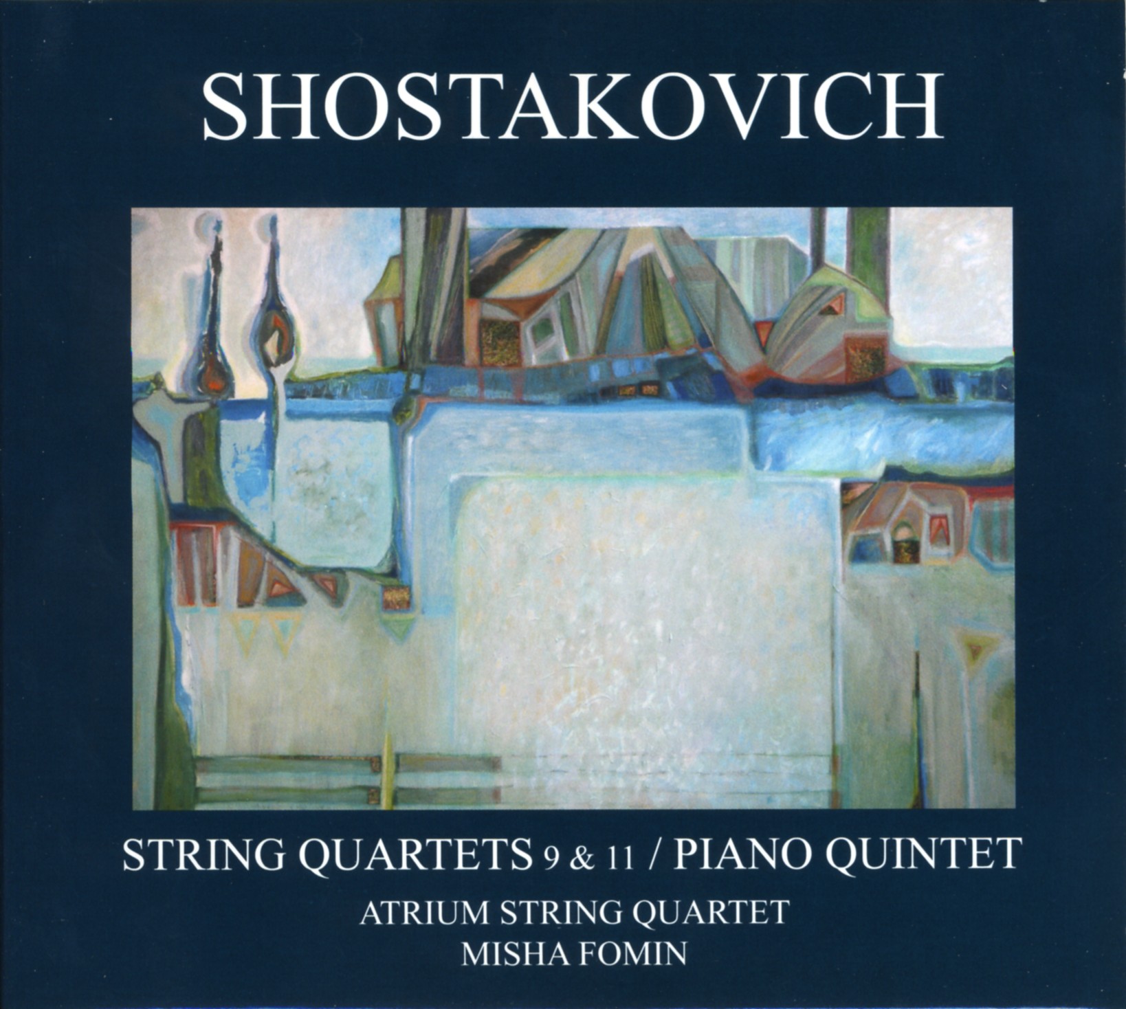Cover: String Quartets 9 & 11 / Piano Quintet - Shostakovich