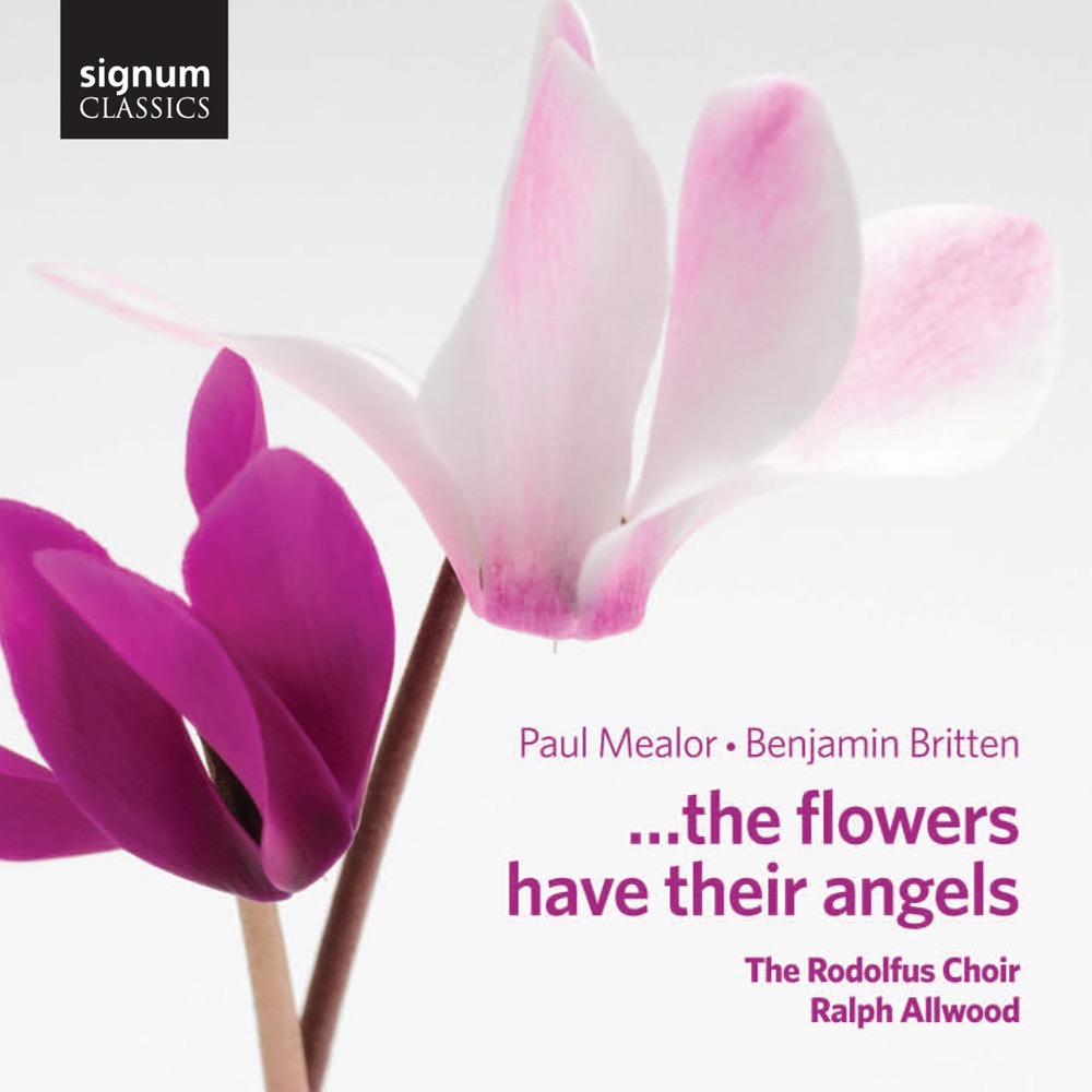 Cover: Britten - Mealor: ... the Flowers have their angels