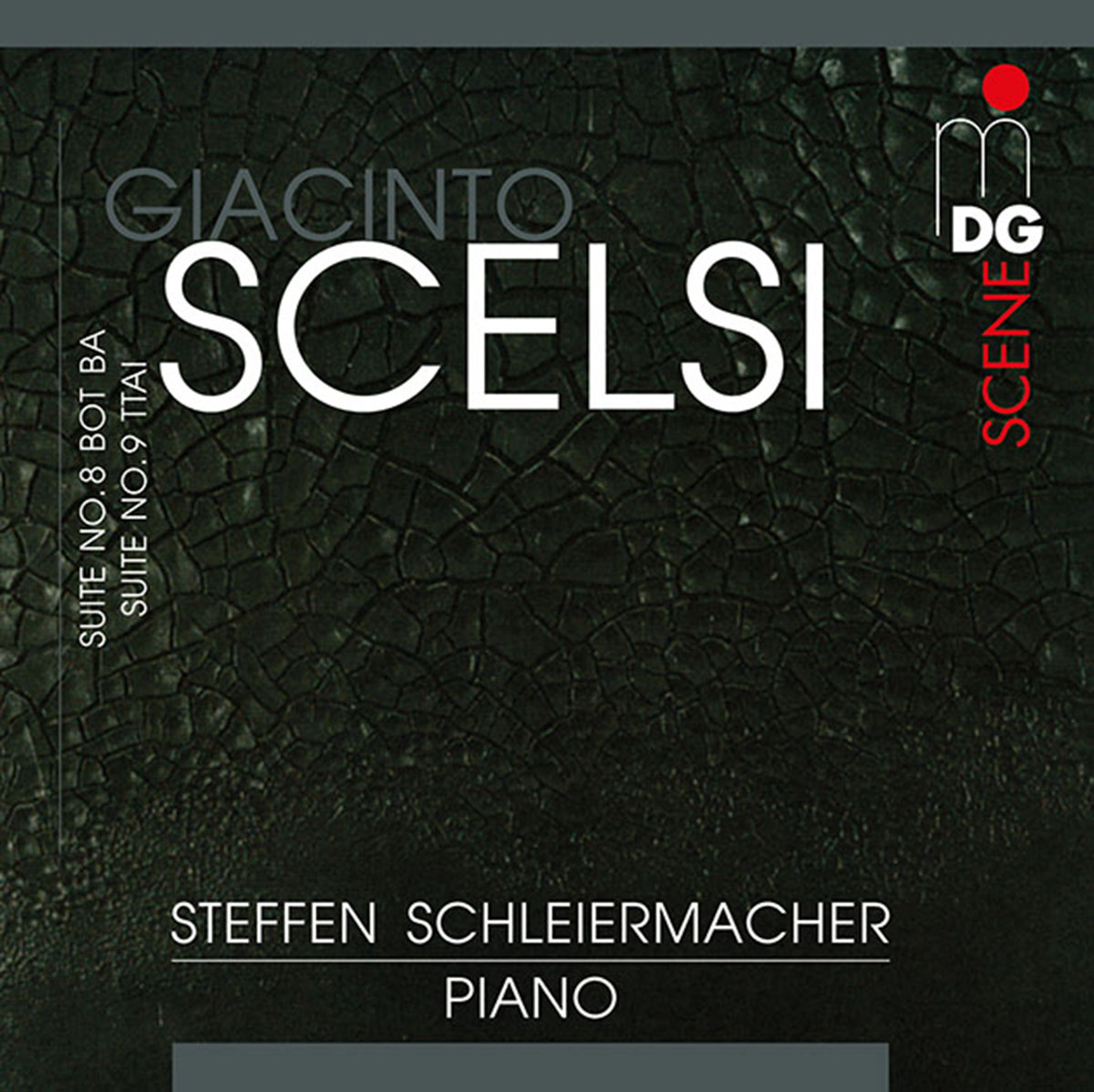 Cover: Giacinto Scelsi Suite No. 8 Bot Ba & Suite No. 9 Ttai