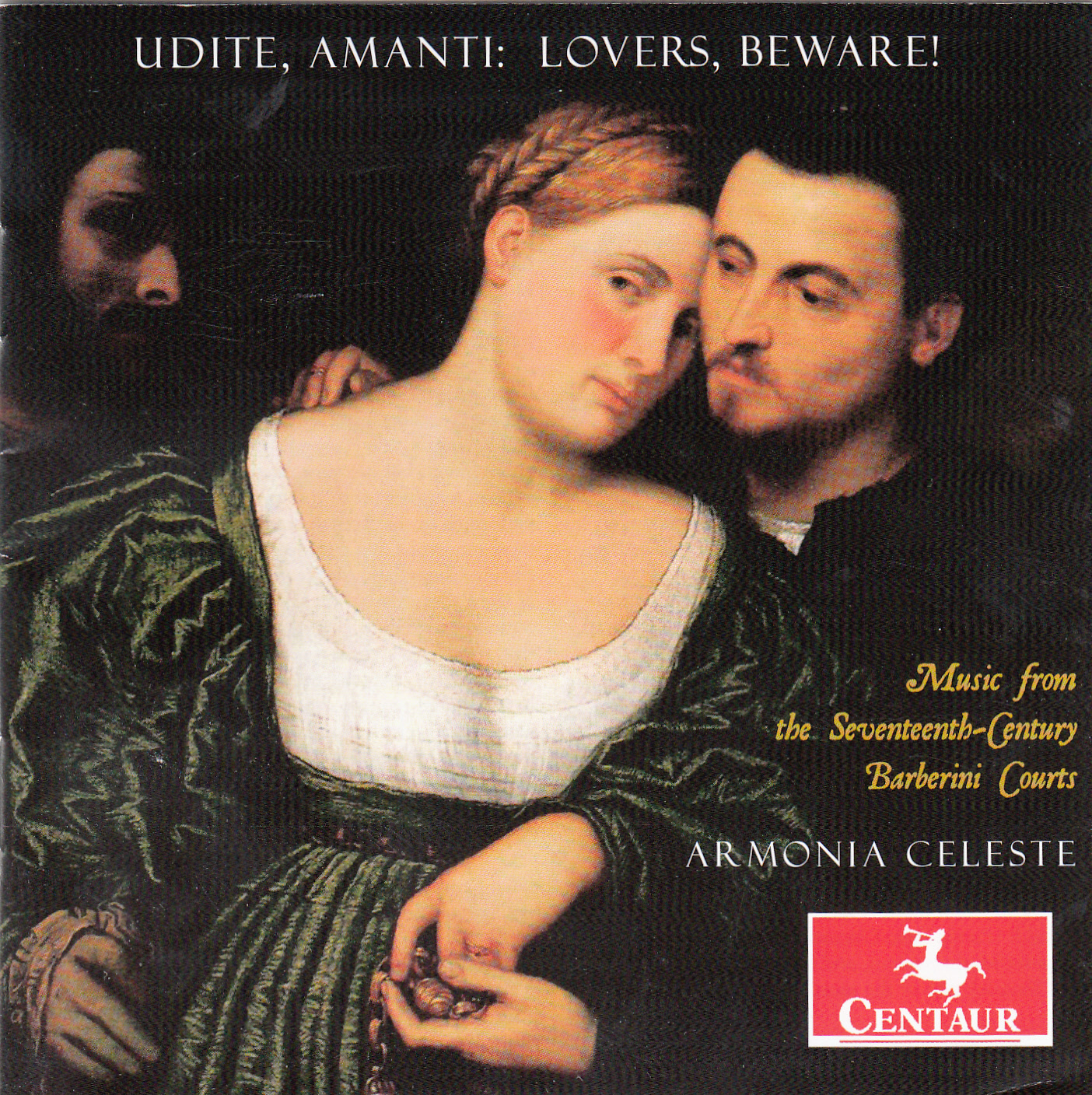 Cover: Udite, Amanti / Lovers, Beware! Music from the Seventeenth-Century Barberini Courts