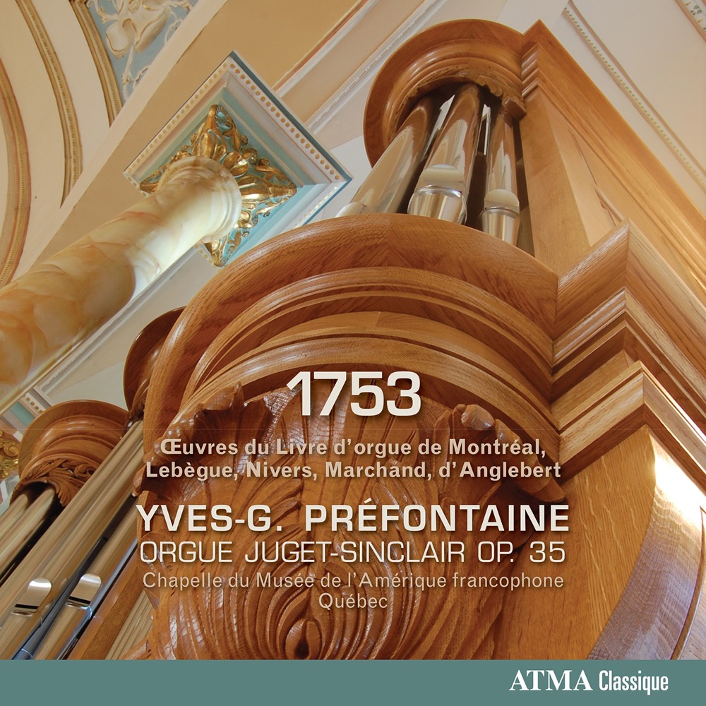 Cover: 1753-Oeuvres du Livre d'orgue de Montréal, Lebègue, Nivers, Marchand, d'Anglebert