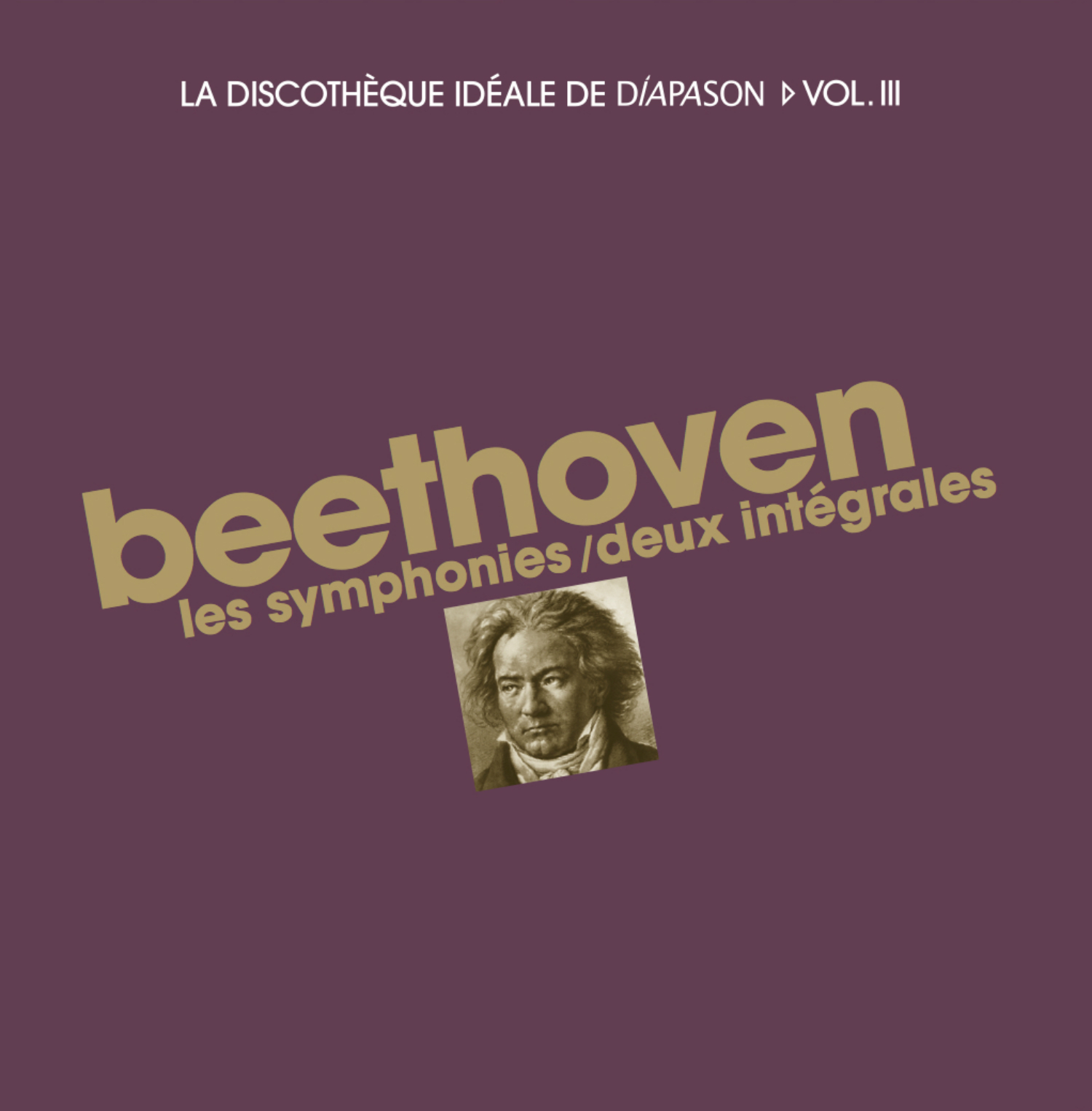 Cover: Beethoven Les Symphonies / Deux Intégrales