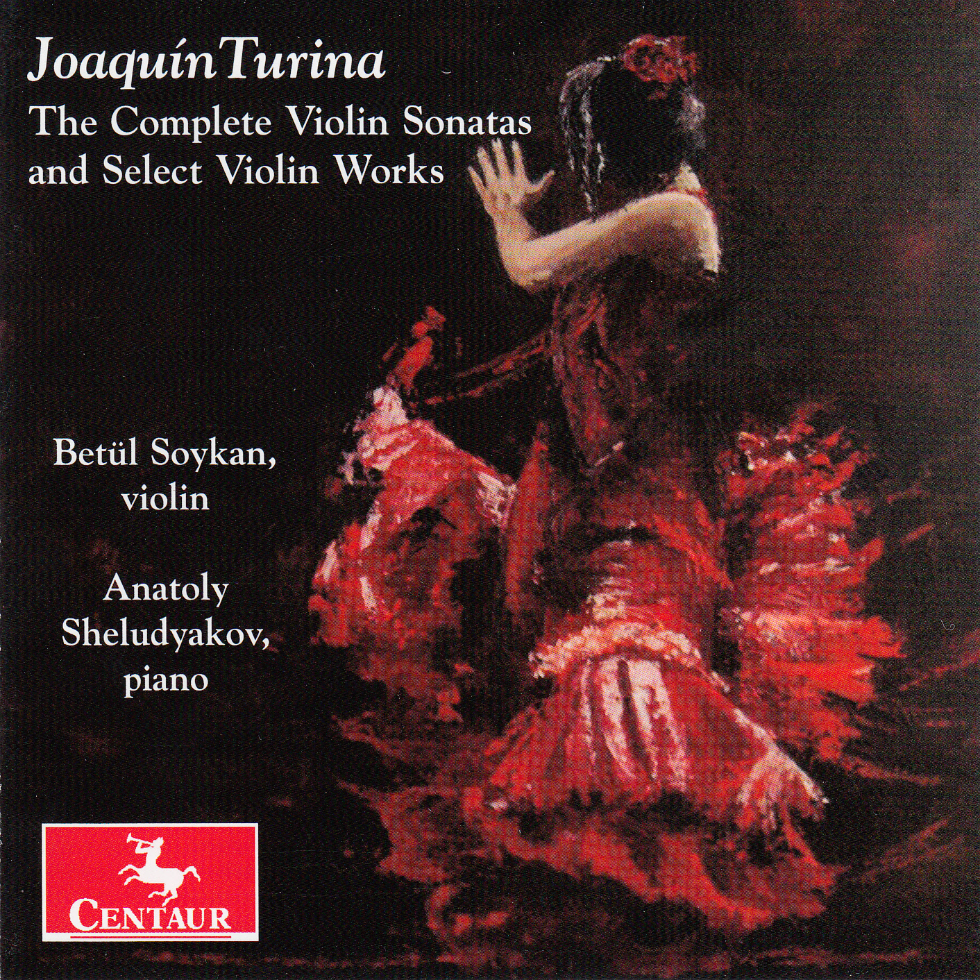 Cover: Joaquin Turina: The complete violin sonatas and select violin works