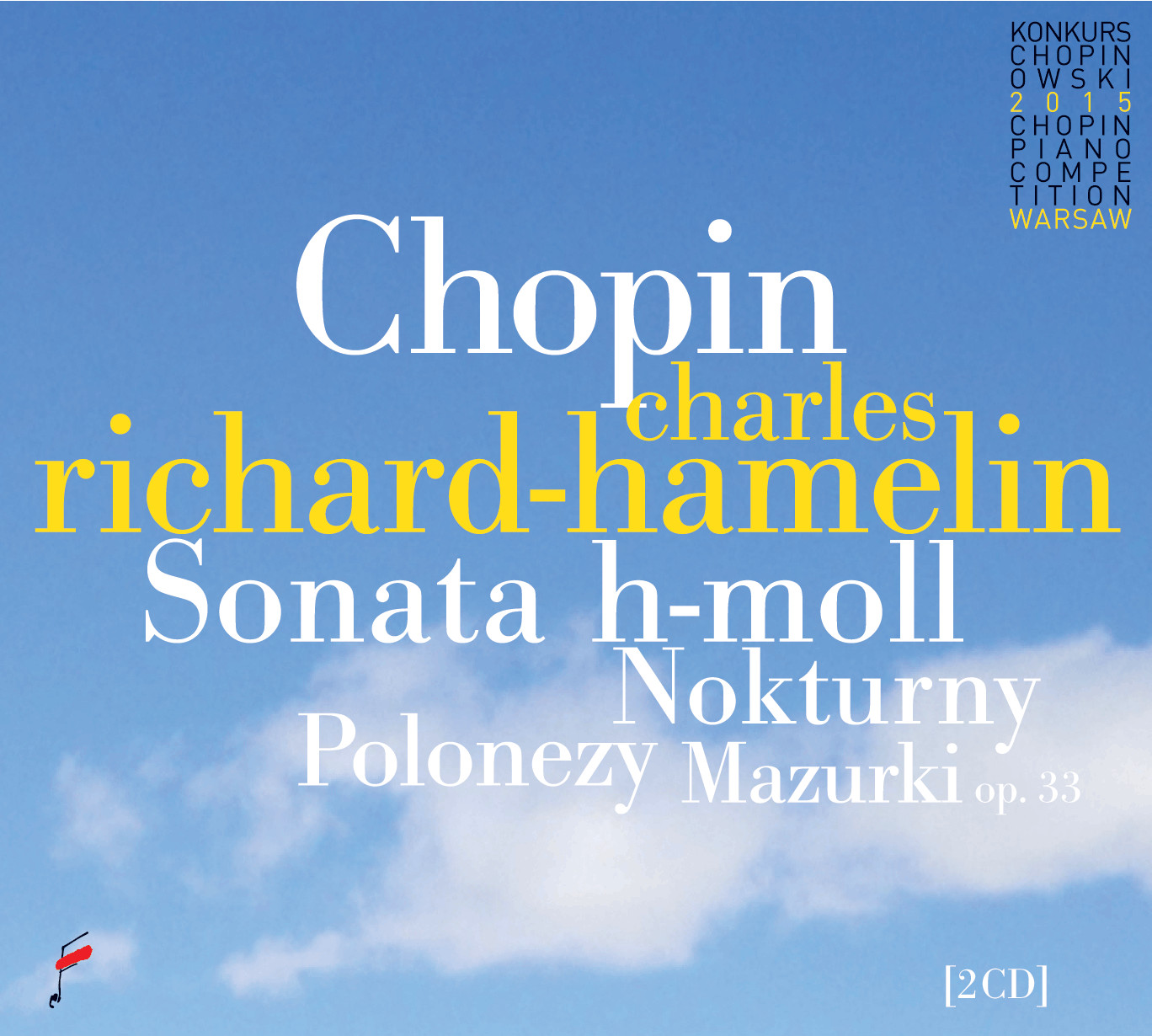 Cover: Sonata in B minor / Nocturnes / Polonaises / Mazurkas