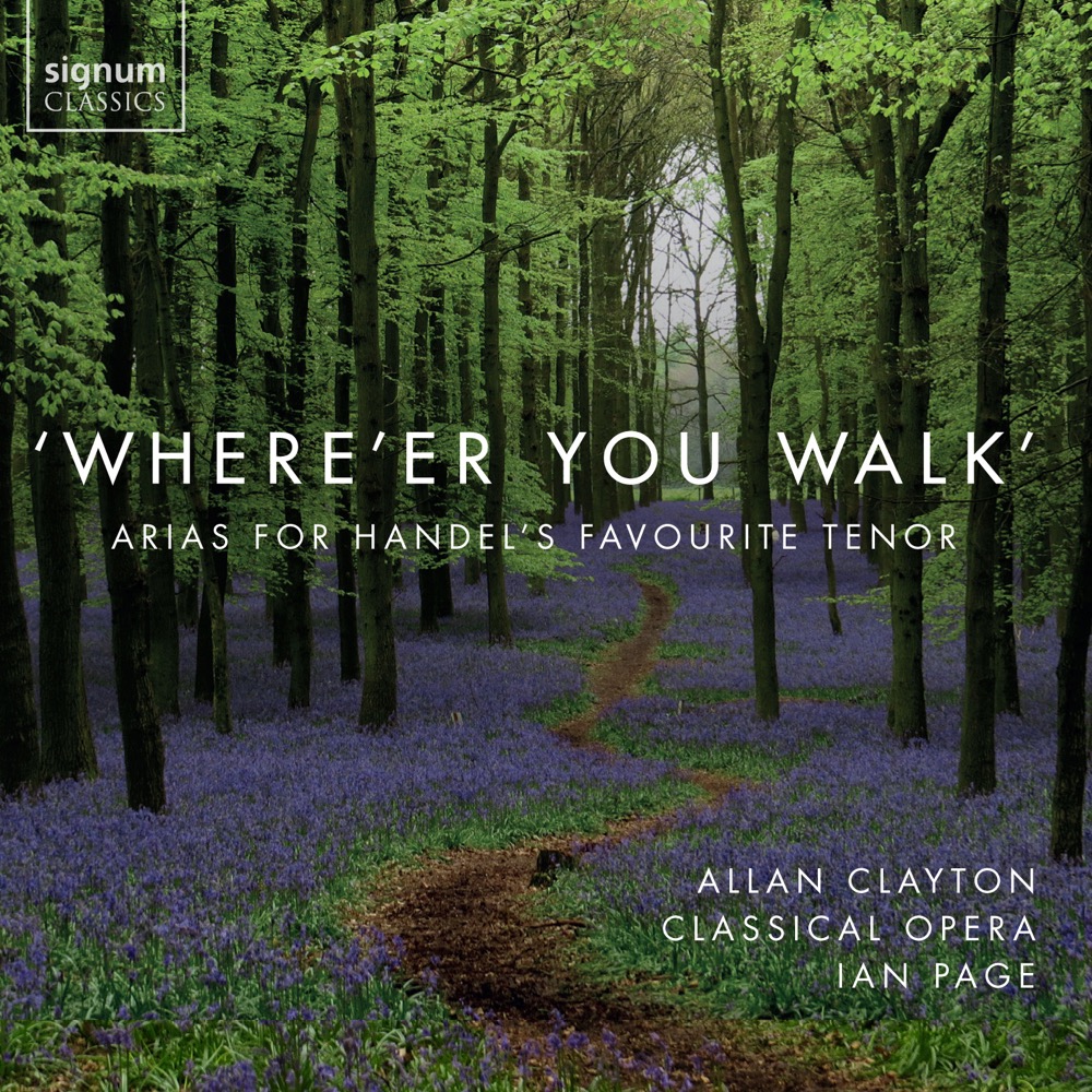 Cover: 'Where'er You Walk' - Arias for Handel's Favourite Tenor