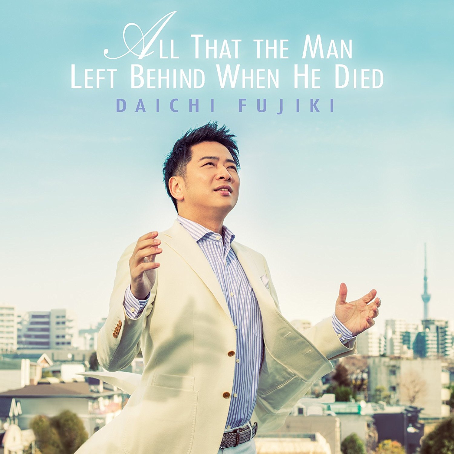 Cover: All That The Man Left Behind When He Died