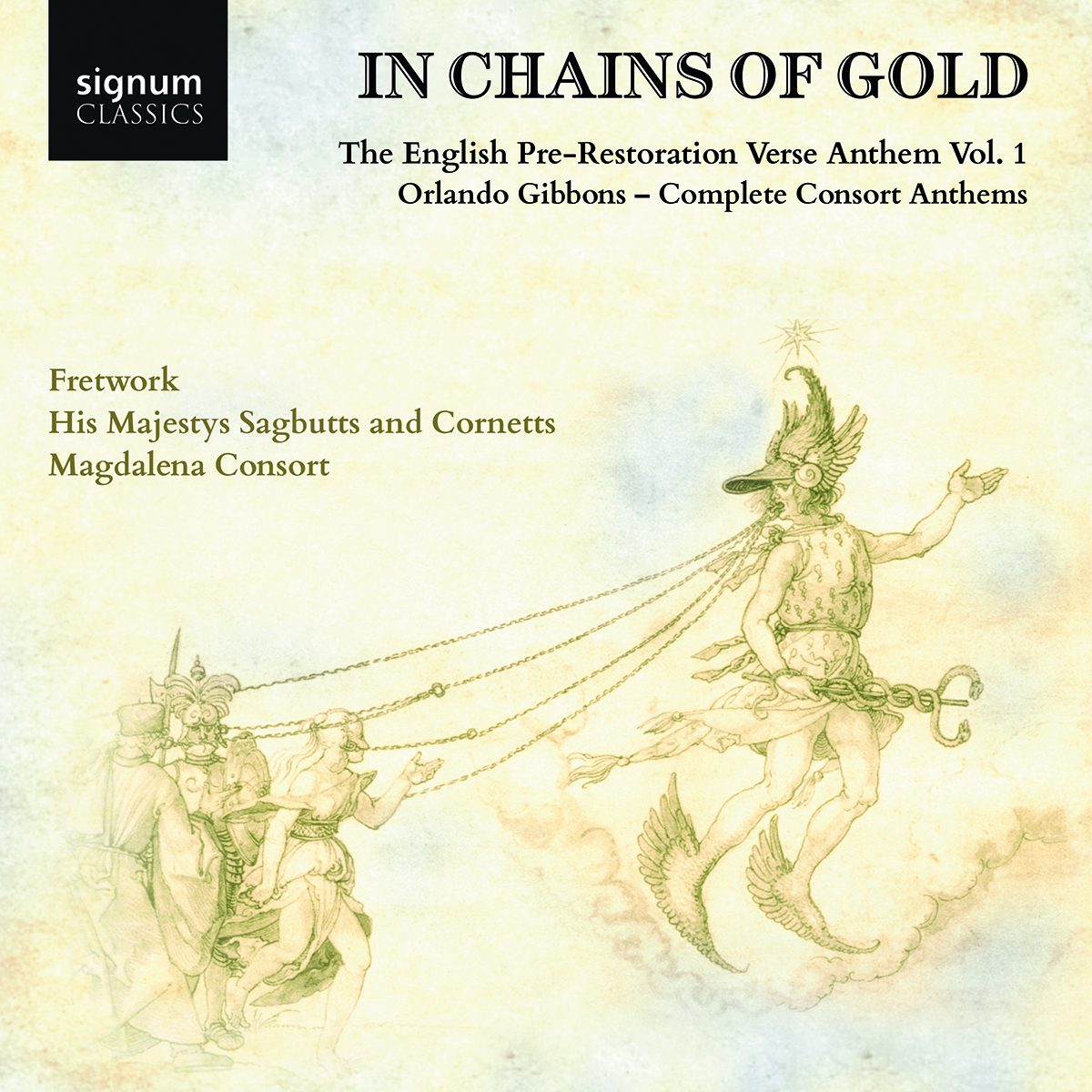 Cover: In Chains of Gold: The English Pre-Restoration Verse Anthem Vol. 1, Orlando Gibbons Complete Consort Anthems