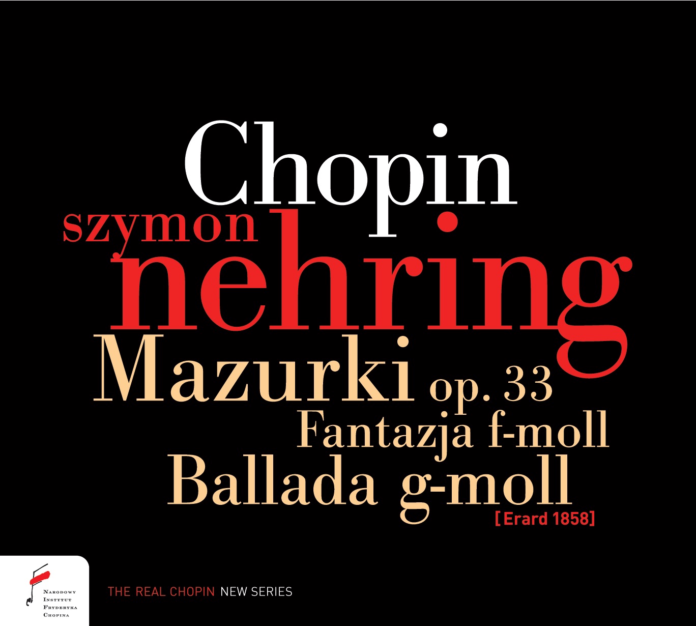 Cover: Fantasy in F minor, Op. 49, Barcarolle, Op. 60, Ballade in G minor, Op. 23