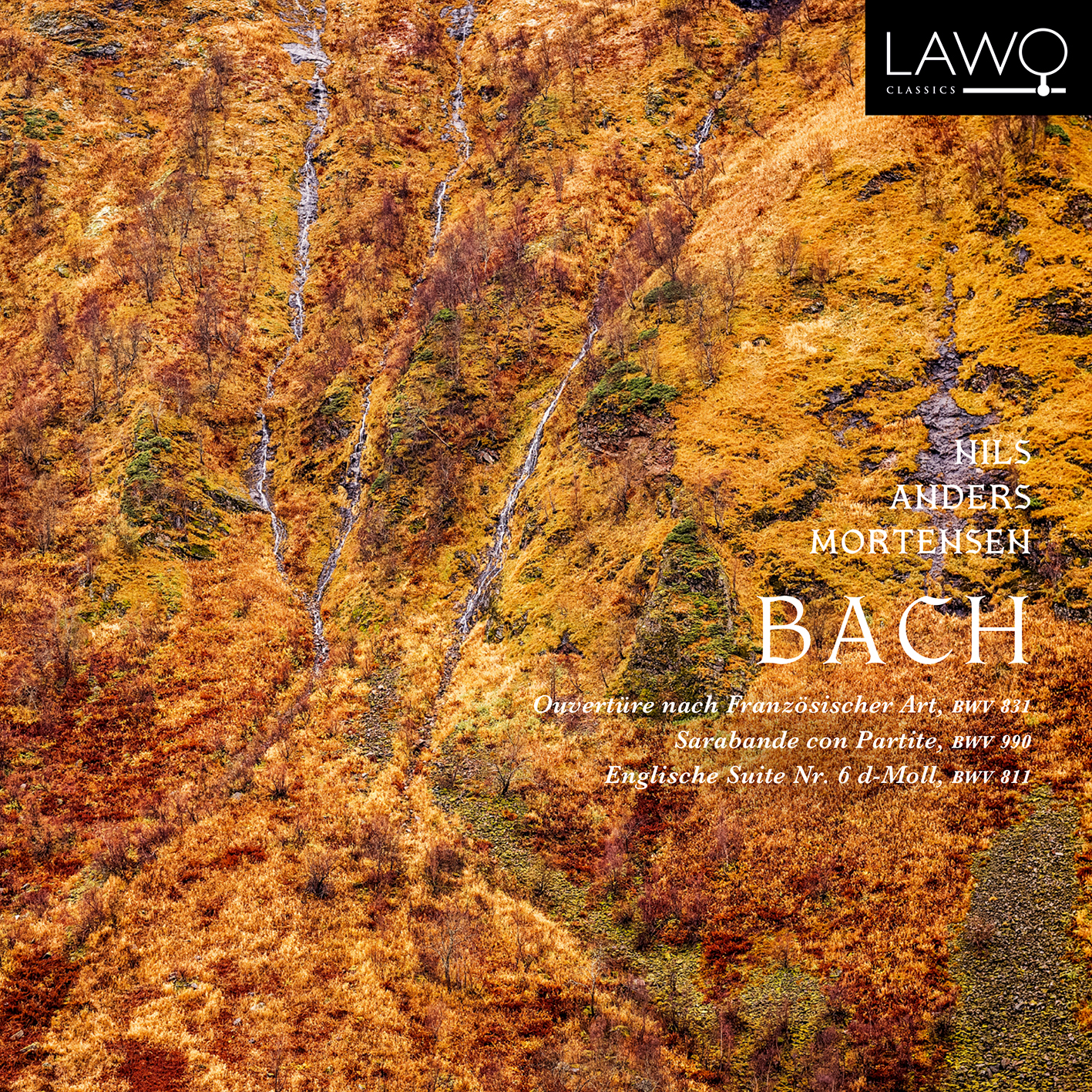 Cover: Ouvertüre nach Französischer Art, BWV 831 | Sarabande con Partite, BWV 990 | Englische Suite Nr. 6 d-Moll, BWV 8