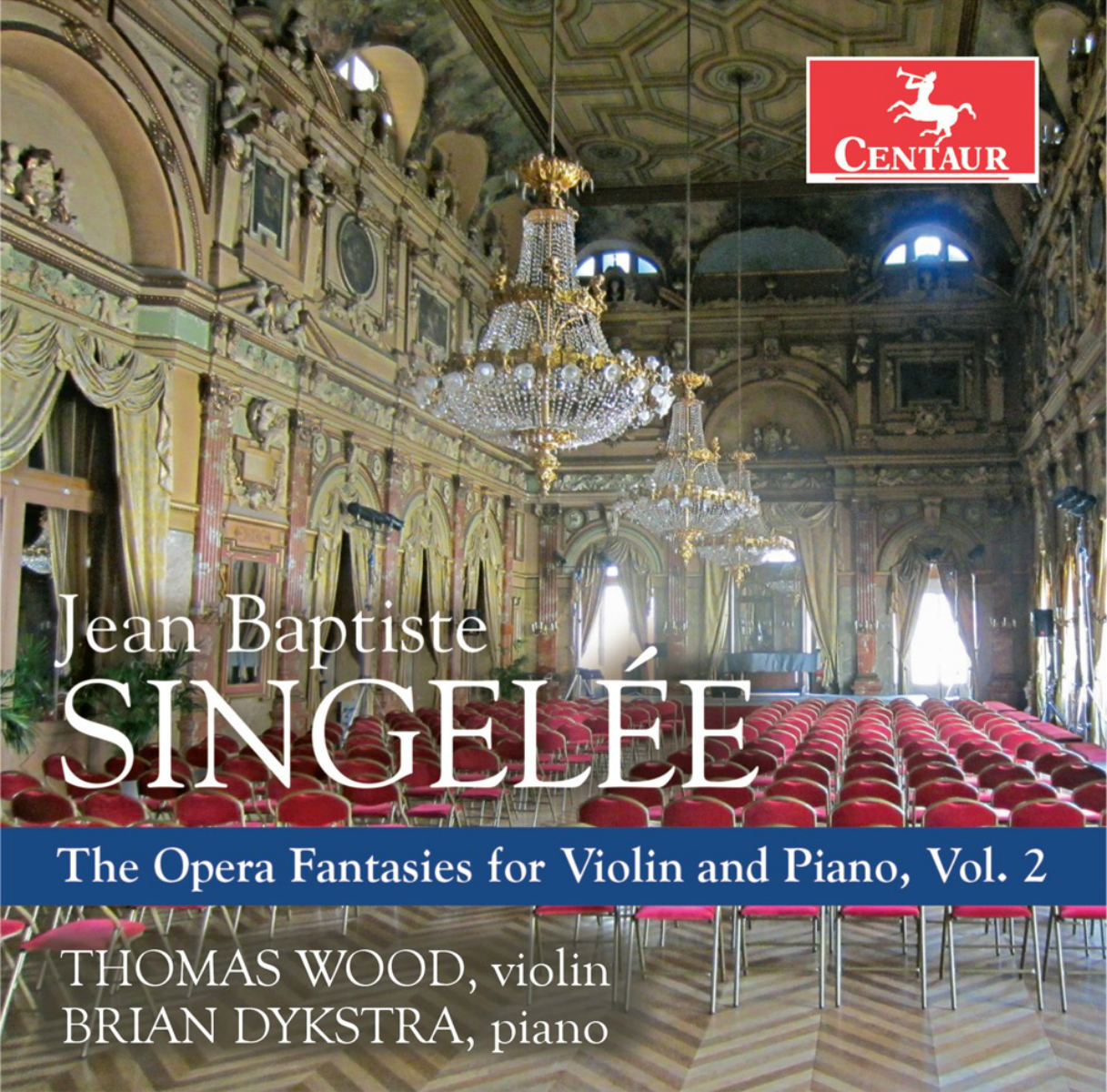 Cover: Singelée: The Opera Fantasies for Violin & Piano, Vol. 2