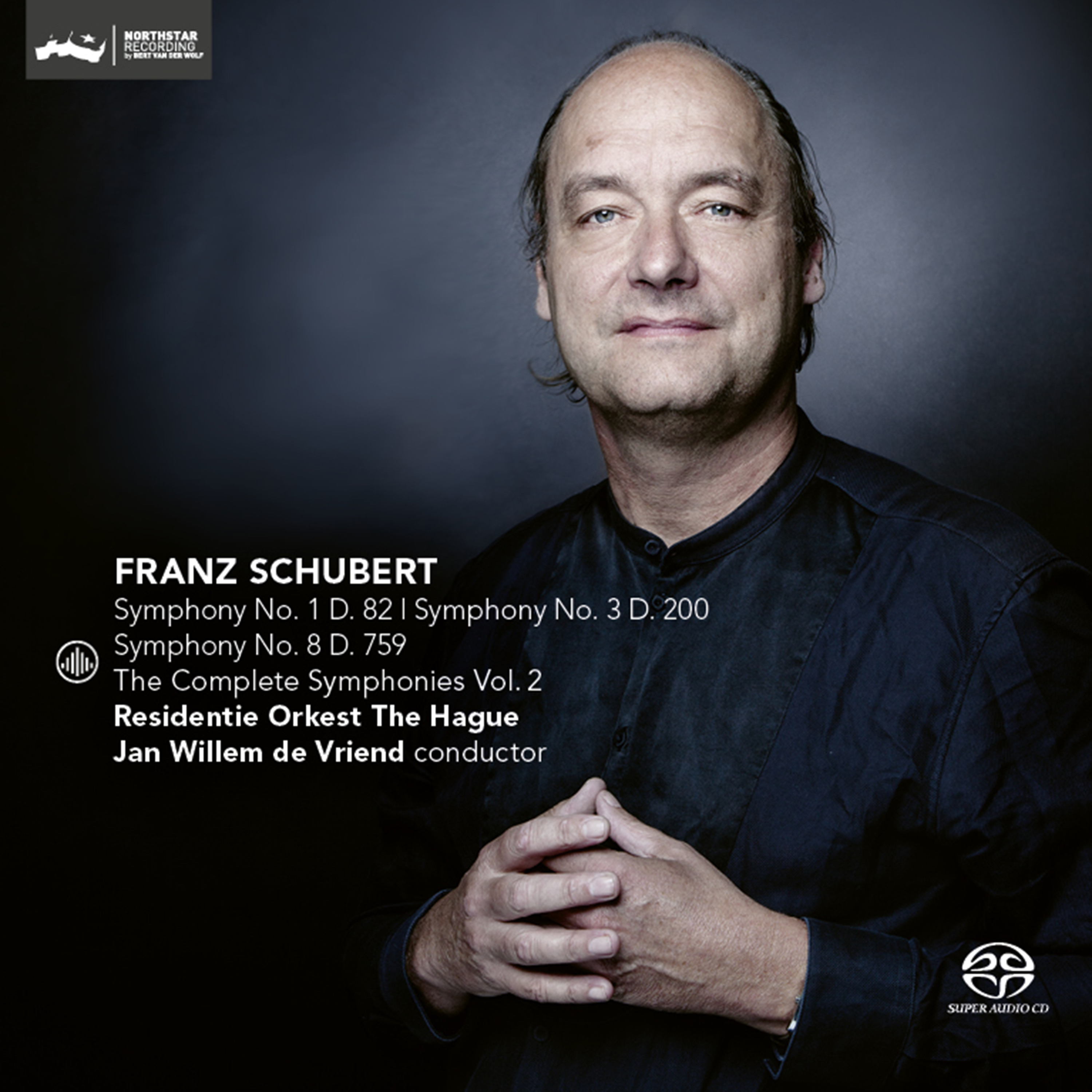 Cover: The Complete Symphonies Vol. 2 Symphony No.1, D.82 / Symphony No.3 D.200 / Symphony No.8 D.759