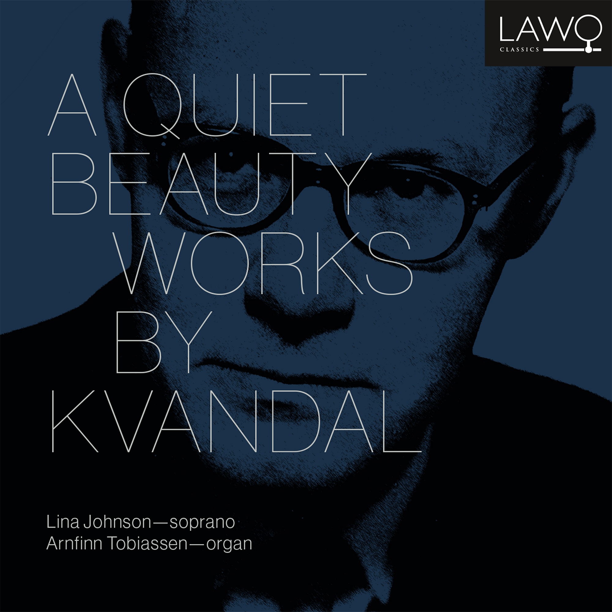 Cover: A Quiet Beauty - Works by Kvandal