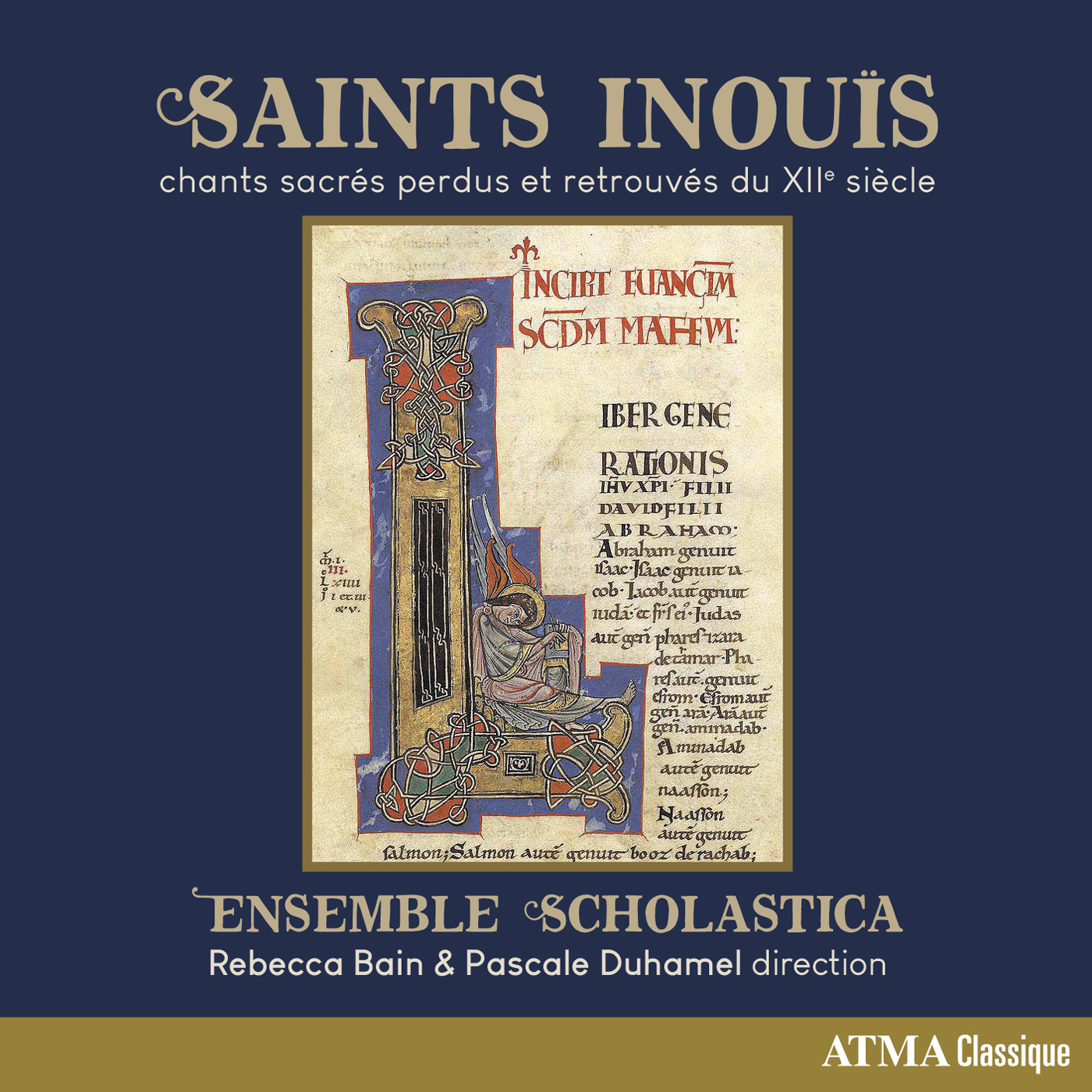 Cover: Saints Inouïs | Lost and found sacred songs of the 12th century