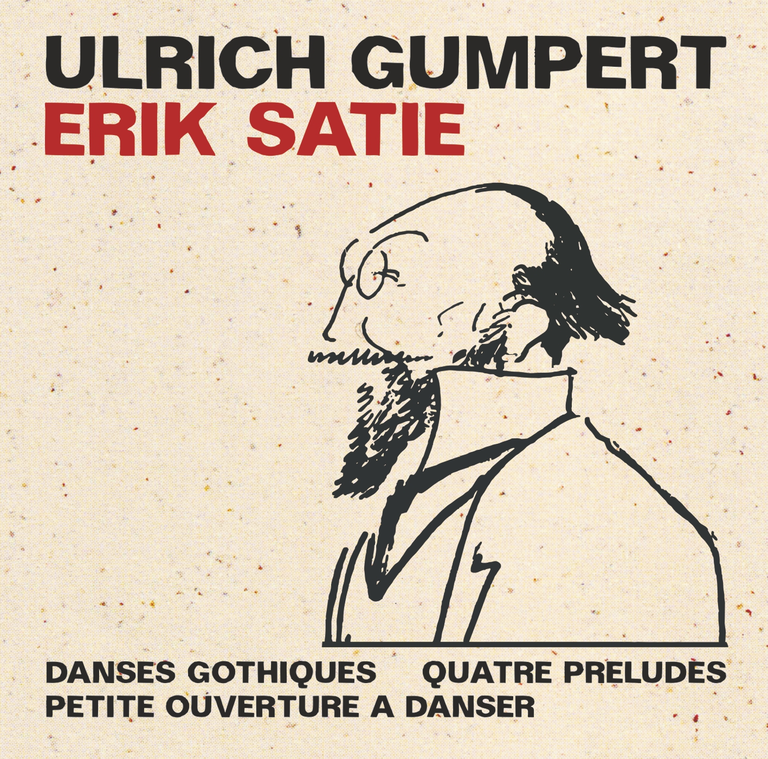 Cover: Satie: Danses gothiques - 4 Préludes - Petite ouverture à danser