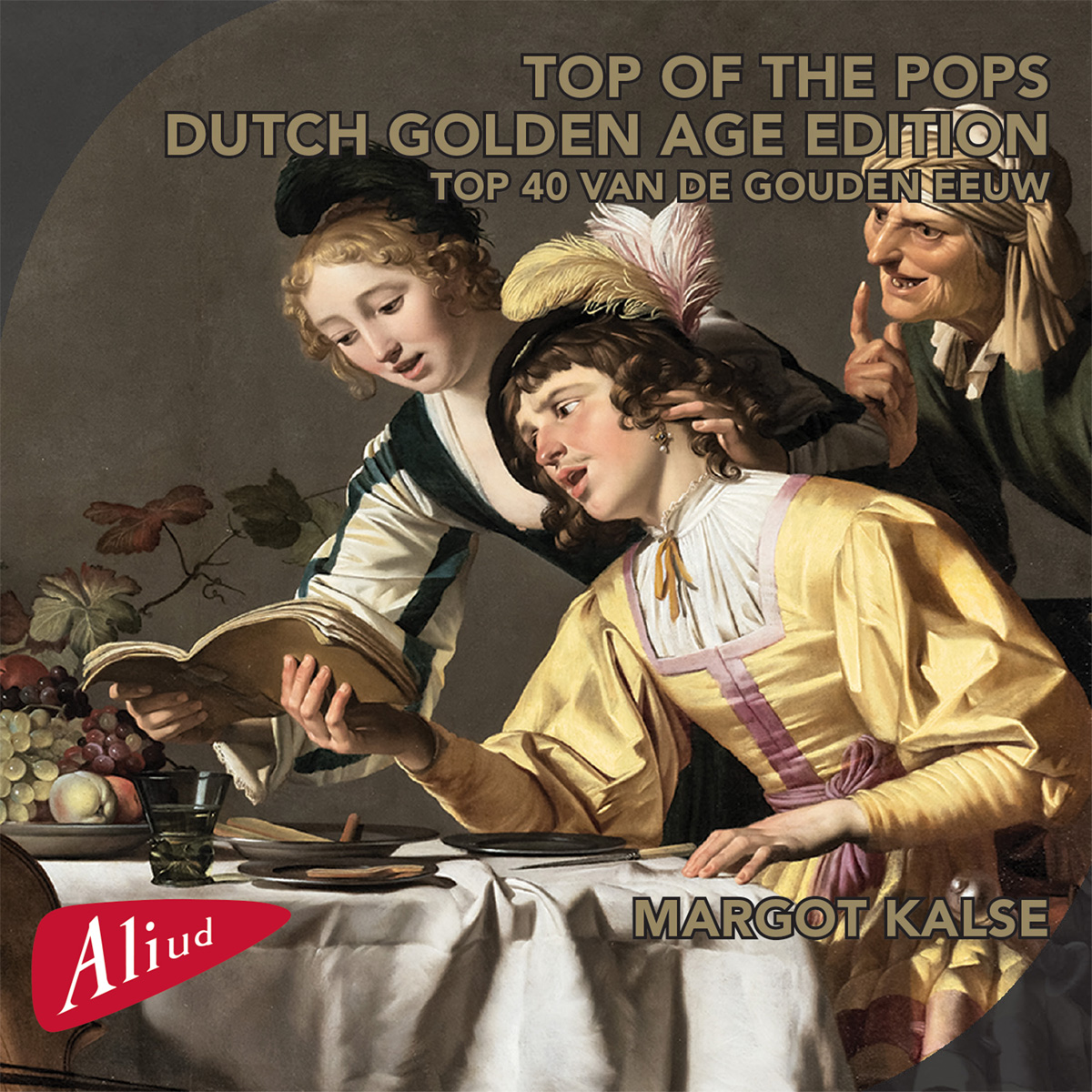 Cover: TOP OF THE POPS Dutch Golden Age Edition - Top 40 van de Gouden Eeuw