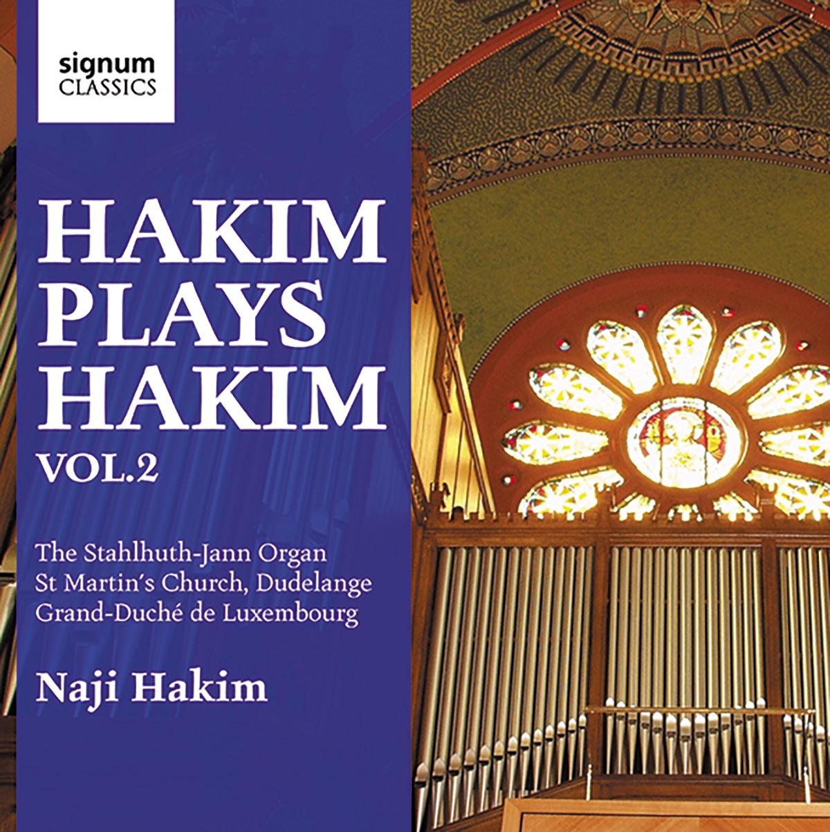 Cover: Hakim Plays Hakim The Stahlhuth-Jann Organ of St Martin’s Church, Dudelange Vol. 2