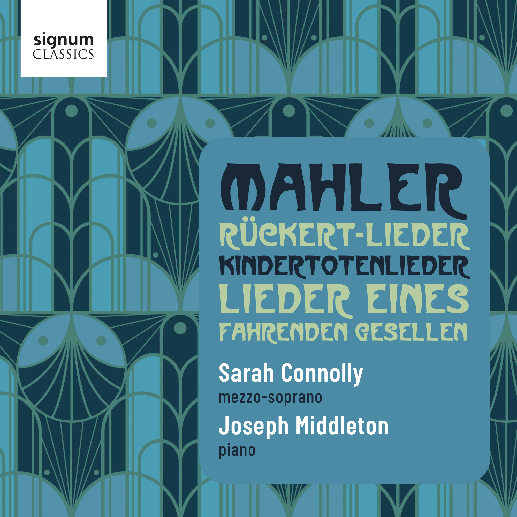 Cover: Mahler Rückert-Lieder, Lieder eines fahrenden Gesellen, Kindertotenlieder