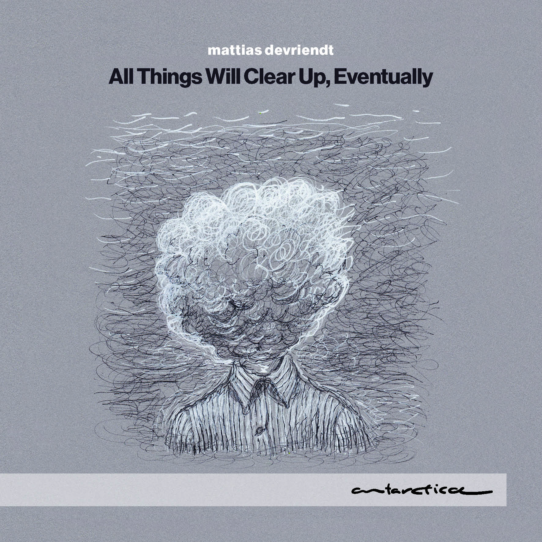 Cover: All Things Will Clear Up, Eventually