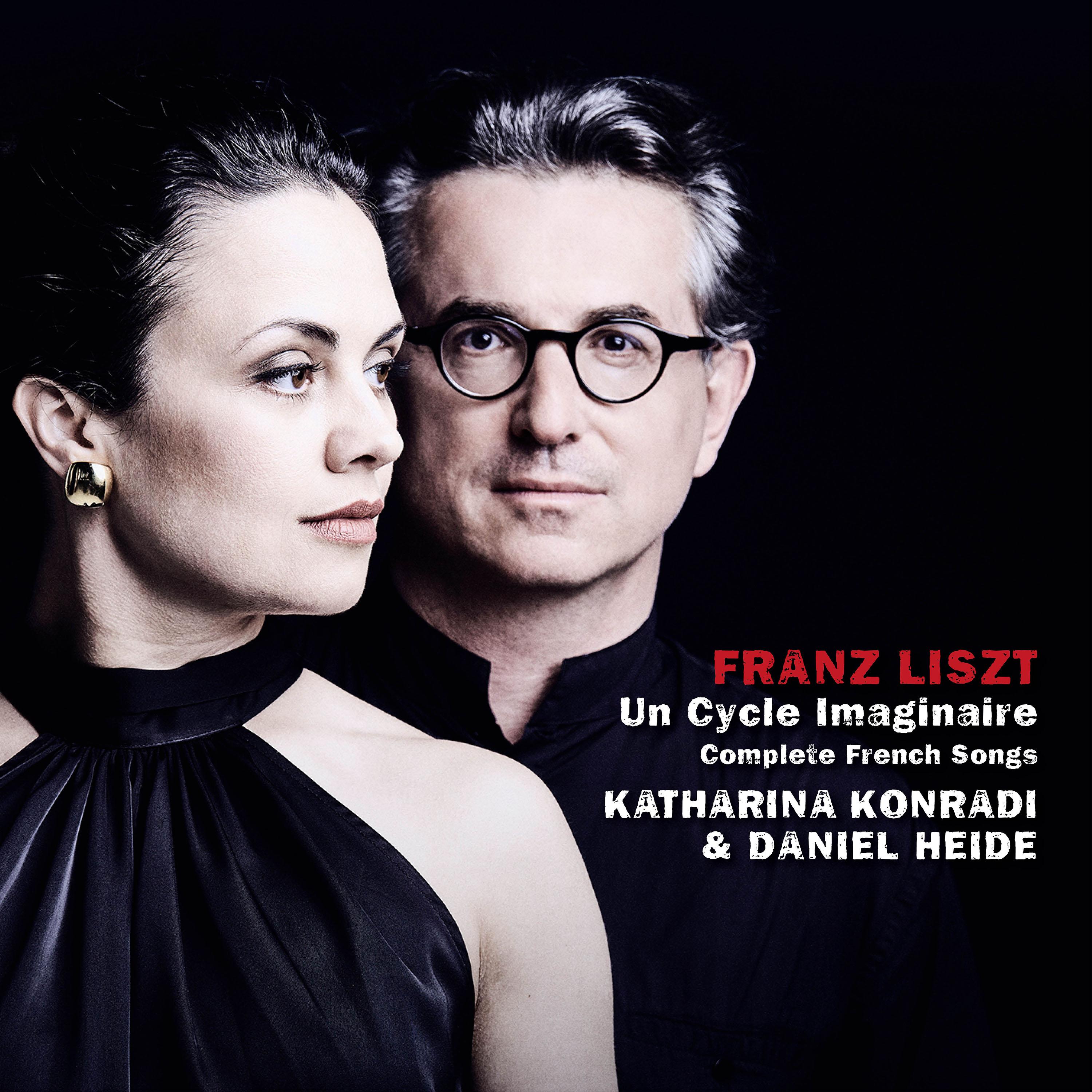 Cover: Franz Liszt, Un Cycle imaginaire, Complete French Songs