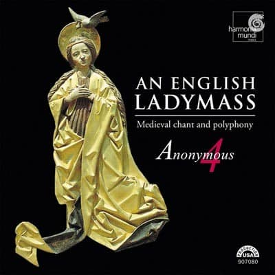 Cover: An English Ladymass. Plain-chant et polyphonies mariales des XIII-XIVe siècles