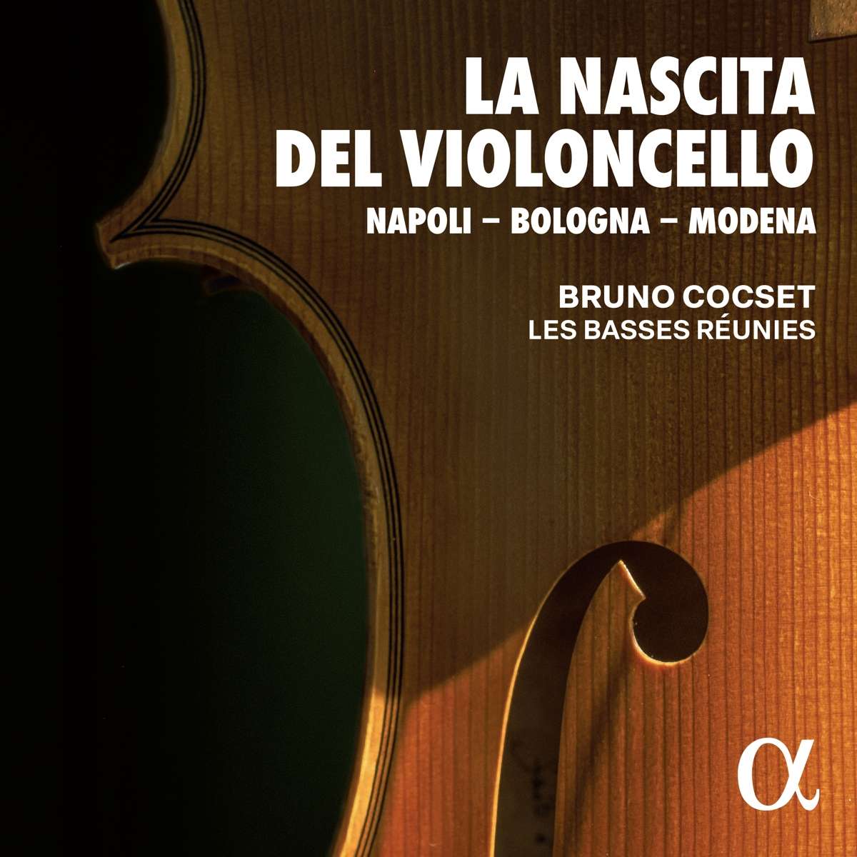 Cover: Bruno Cocset & Les Basses Reunies - La Nascita del Violoncello