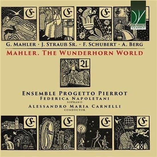 Cover: Ensemble Progetto Pierrot & Federica Napoletani - Mahler: The Wunderhorn World