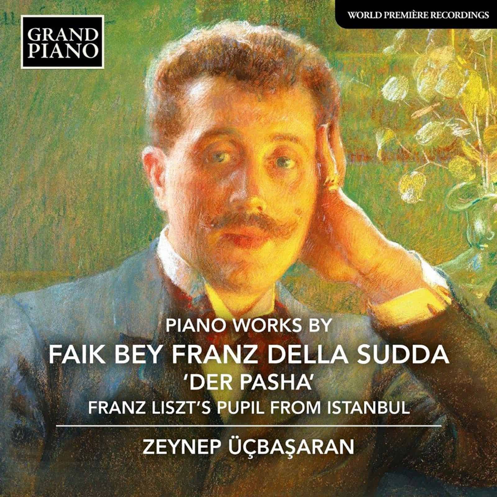 Cover: Piano Works By Faik Bey Franz Della Sudda