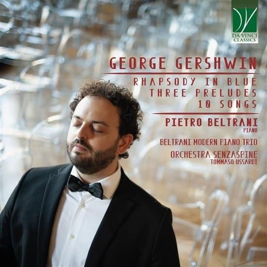 Cover: Pietro Beltrani, Orchestra Senzaspine & Tomasso Ussardi - George Gershwin: Rhapsody In Blue, Three Preludes