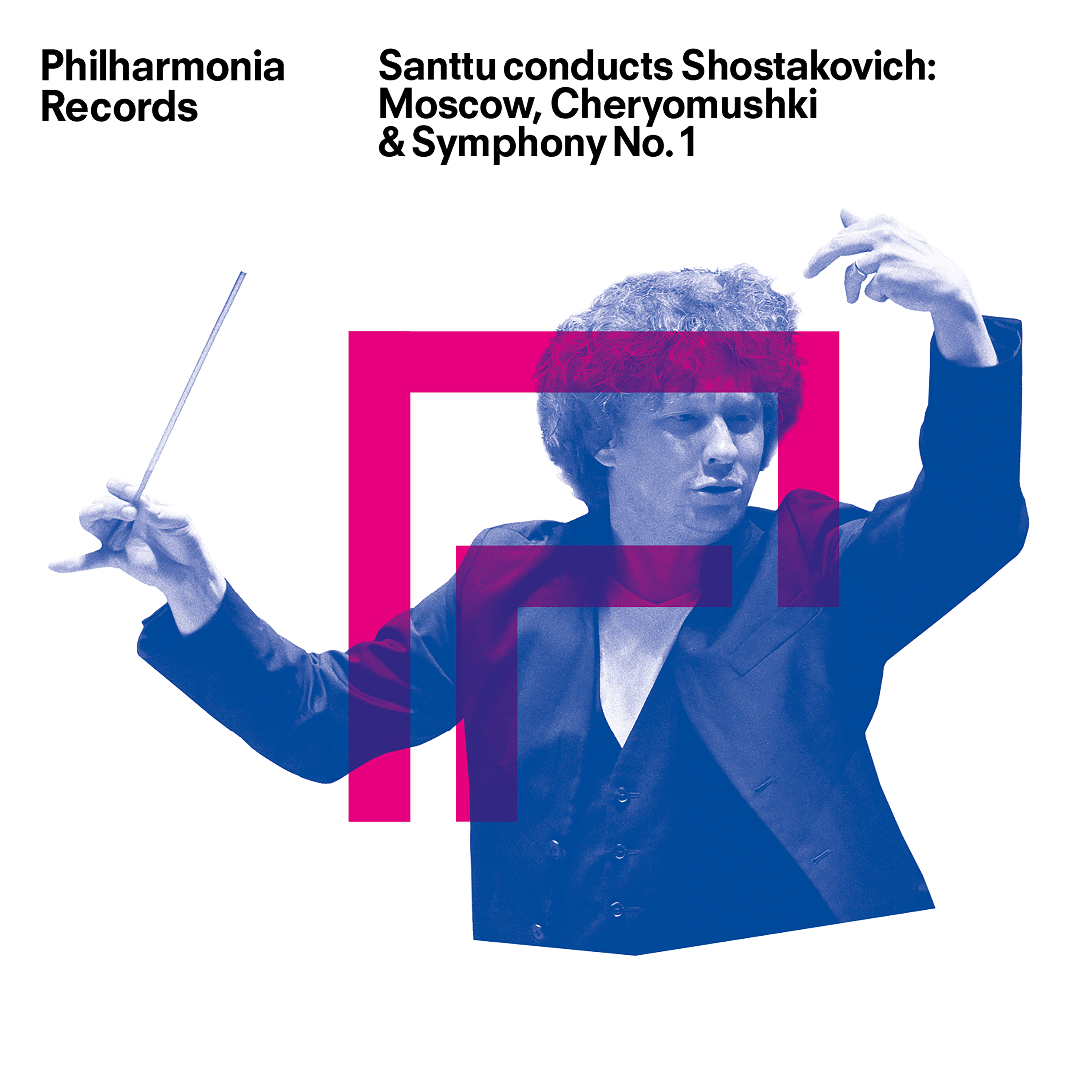 Cover: Santtu conducts Shostakovich Moscow Cheryomushki & Symphony No. 1