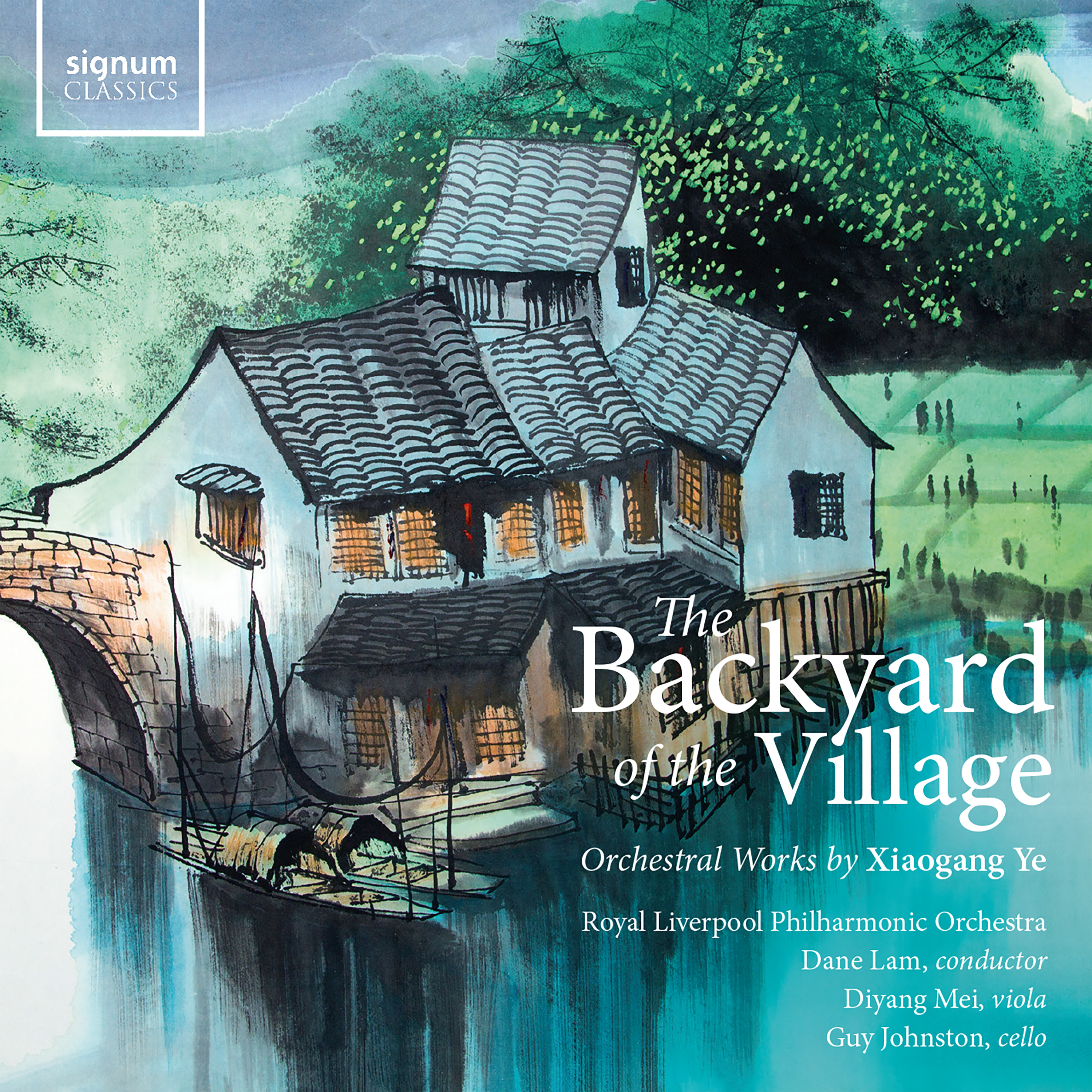 Cover: The Backyard of the Village Orchestral works by Xiaogang Ye