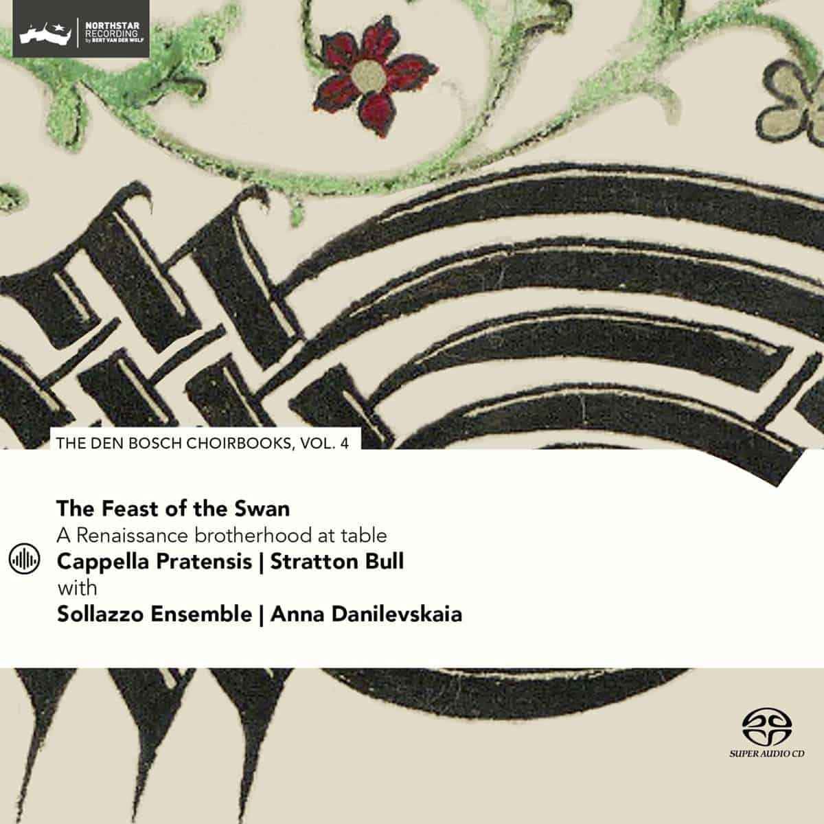 Cover: The Feast of the Swan - The den Bosch Choirbooks Vol.4