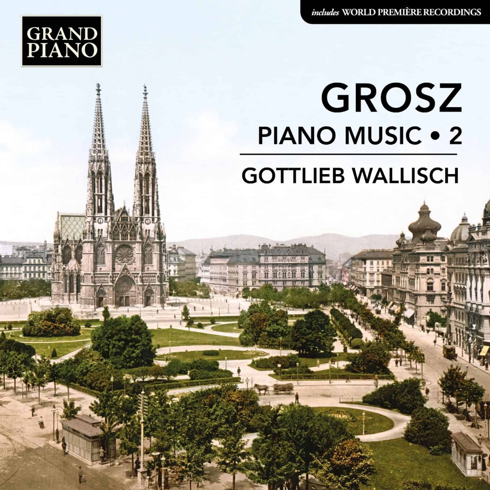 Cover: Wilhelm Grosz: Klavierwerke