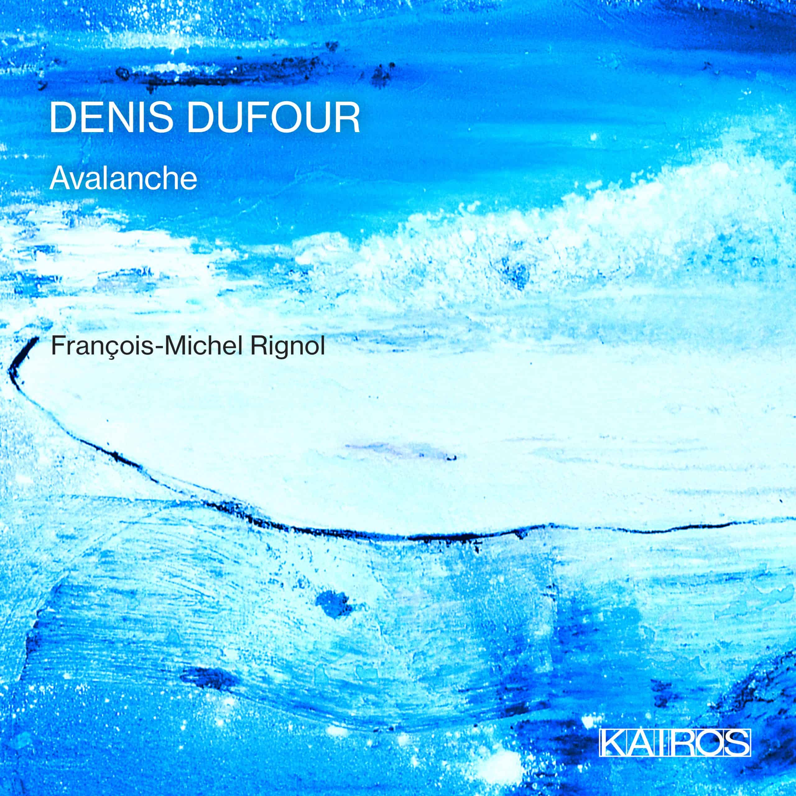 DENIS DUFOUR: Avalanche